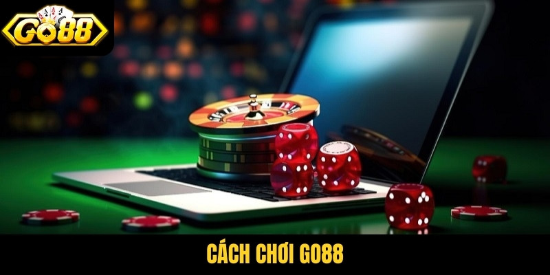 cách chơi Go88